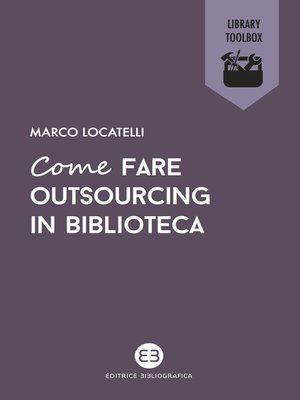 cover image of Come fare outsourcing in biblioteca